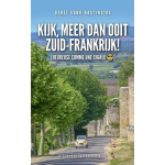 Uitgeverij Grenzenloos Kijk, meer dan ooit Zuid-Frankrijk!