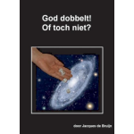 God dobbelt! Of toch niet?