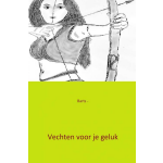 Vechten voor je geluk