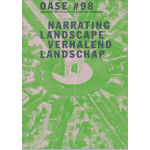 OASE 98 - Narrating landscape/ verhalend landschap