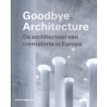 nai010 uitgevers/publishers Goodbye Architecture