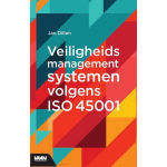 Vakmedianet Veiligheidsmanagementsystemen volgens ISO 45001