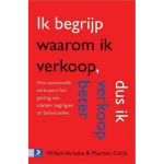 Ik begrijp waarom ik verkoop, dus ik verkoop beter