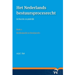 Het Nederlands bestuursprocesrecht in theorie en praktijk (set a vier delen)