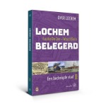 Walburg Pers B.V., Uitgeverij Lochem Belegerd