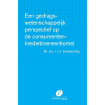 Een gedragswetenschappelijk perspectief op de consumentenkredietovereenkomst