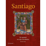 Santiago, de apostel en zijn mirakelen