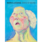Uitgeverij Wbooks Maria Lassnig. Ways of being