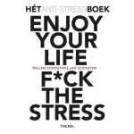 Uitgeverij Thema Enjoy your life F*ck the stress