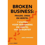 Management Impact Broken Business: Fraude, crisis en herstel