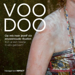 Management Impact Voodoo. Op reis naar jezelf via eeuwenoude rituelen