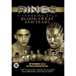 Rings Kickboxing Gala-Blood Sweat And Tears