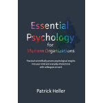 Essential Psychology for Modern Organizations