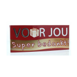 Voor Jou ! wensreep super bedankt