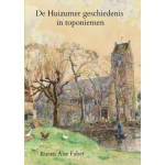 Brave New Books De Huizumer geschiedenis in toponiemen