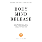 Body Mind Release Nederland Body Mind Release