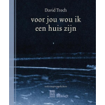 Uitgeverij Vrijdag Voor Jou Wou Ik Een Huis Zijn