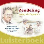 Uitgeverij De Ramshoorn Zendeling onder de Papoea&apos;s