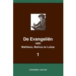 Calvijn.org De Evangeliën van Mattheus, Markus en Lukas 1