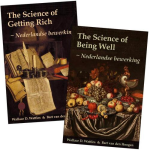 Wellness Publishing VOORDEELBUNDEL Nederlandse Bewerking The Science of Getting Rich en The Science of Being Well