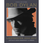 Bob Dylan: Liedteksten 2002-2012