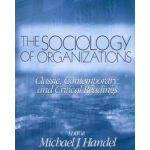 SAGE Publications Inc The Sociology of Organizations