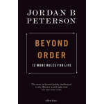 Allen Lane Beyond Order: 12 More Rules for Life