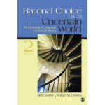 SAGE Publications Inc Rational Choice in an Uncertain World