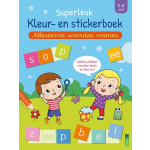 Superleuk kleur- en stickerboek - Allereerste woorden vormen (5-6 j.)
