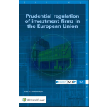 Wolters Kluwer Nederland B.V. Prudential regulation of investment firms in the European Union