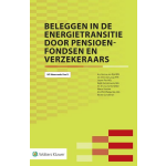 Wolters Kluwer Nederland B.V. Beleggen in de energietransitie door pensioenfondsen en verzekeraars