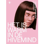 Het is warm in de hivemind