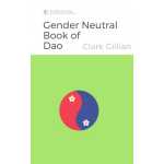 Brave New Books The Gender Neutral Book of Dao