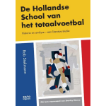 2010 Uitgevers De Hollandse School van het totaalvoetbal