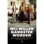 Just Publishers Wij willen gangster worden