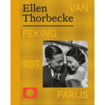 Lecturis Ellen Thorbecke - Van Peking tot Parijs