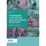 Praktijkgids motiverende gespreksvoering social work