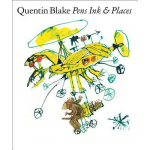 Tate Publishing Quentin Blake: Pen Ink & Places