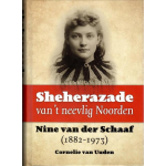 Wijdemeer Louw Dijkstra Sheherazade van 't neevlig Noorden. Nine van der Schaaf (1882-1973)