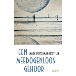 Een meedogenloos gehoor