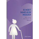 Ik Moet Naar Mijn Moeder