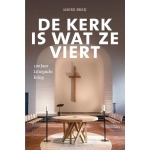 De kerk is wat ze viert